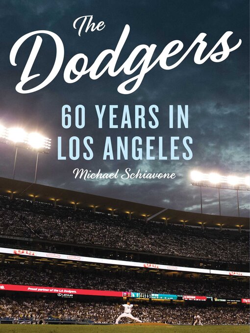 Cover image for The Dodgers: 60 Years in Los Angeles